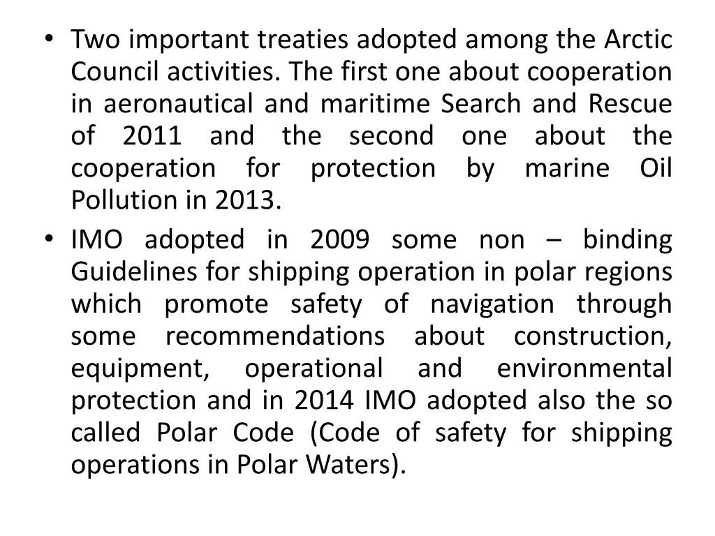 two important treaties adopted among the arctic