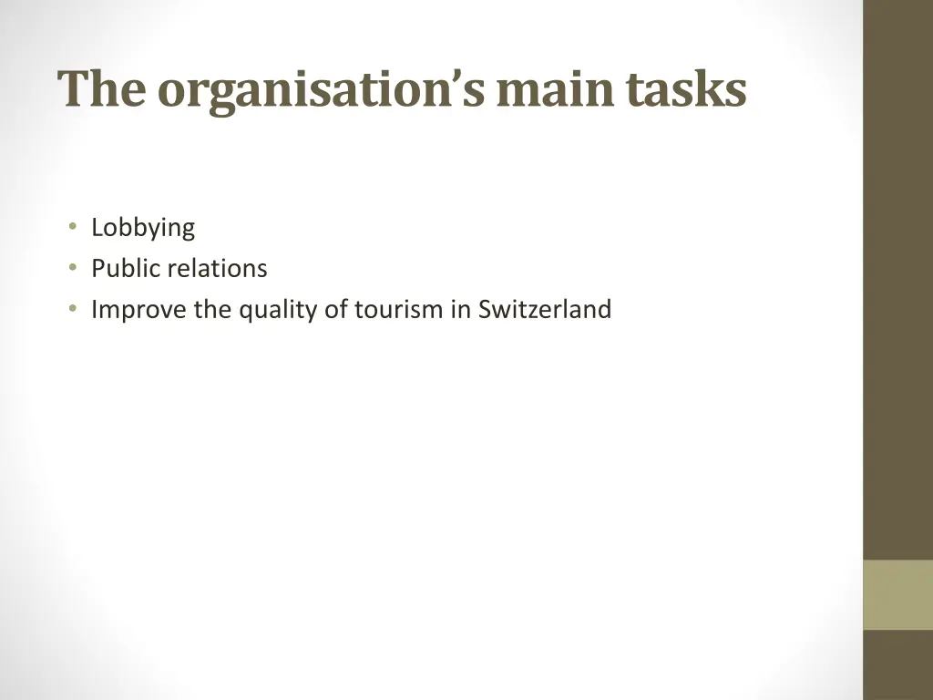 t he organisation s main tasks