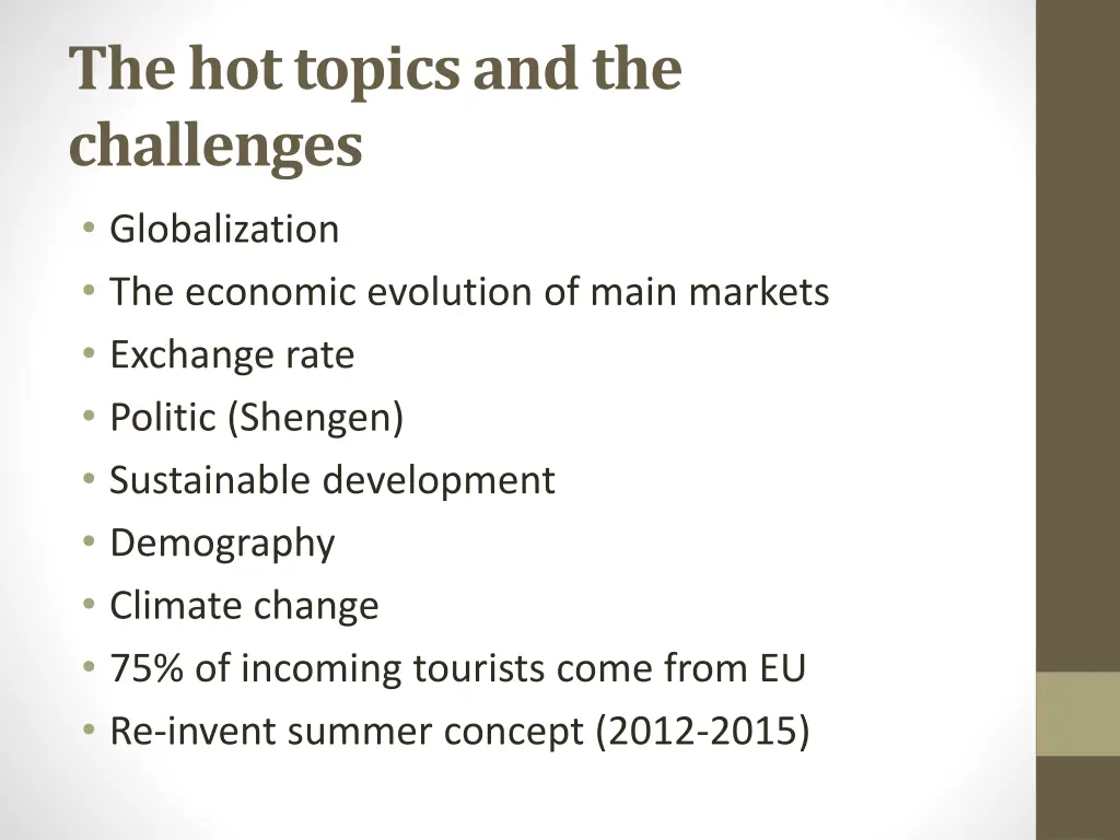 the hot topics and the challenges