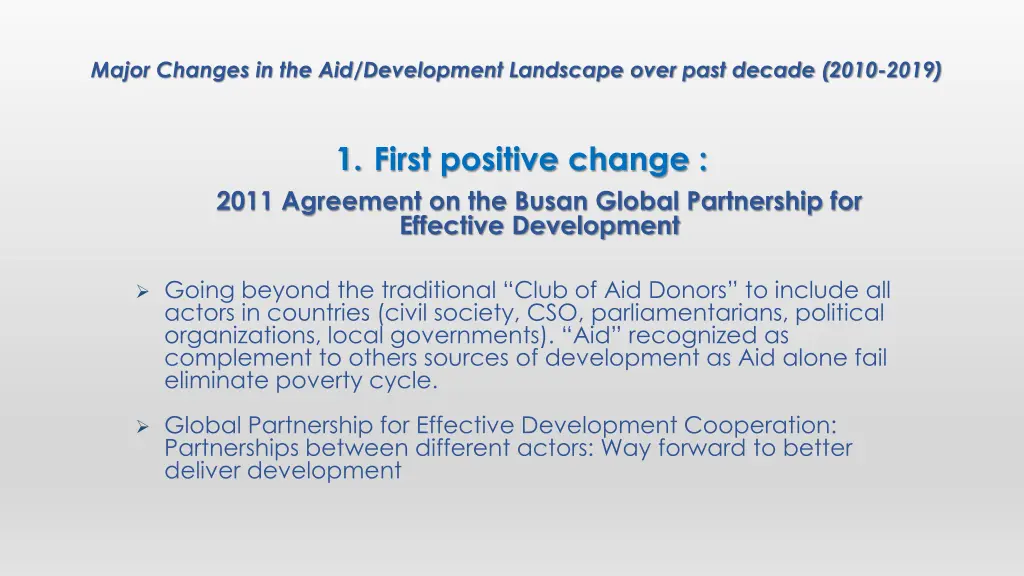 major changes in the aid development landscape 1