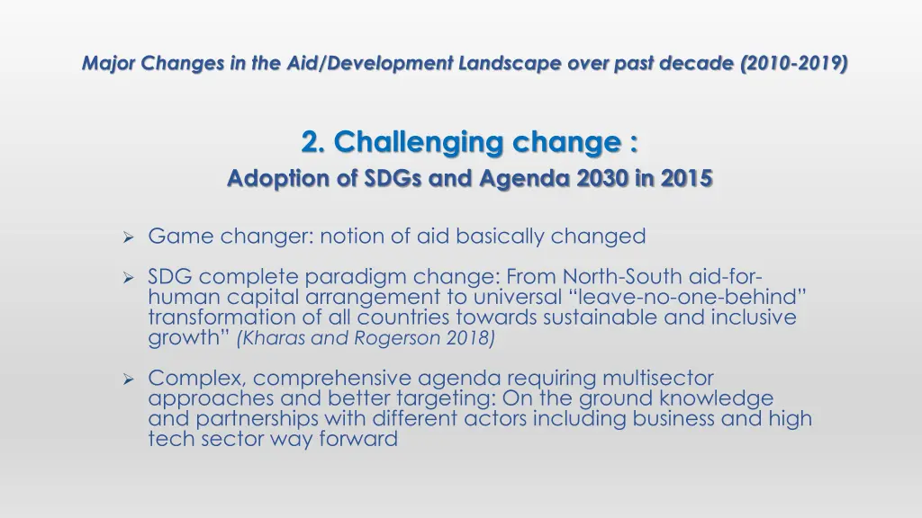 major changes in the aid development landscape 2