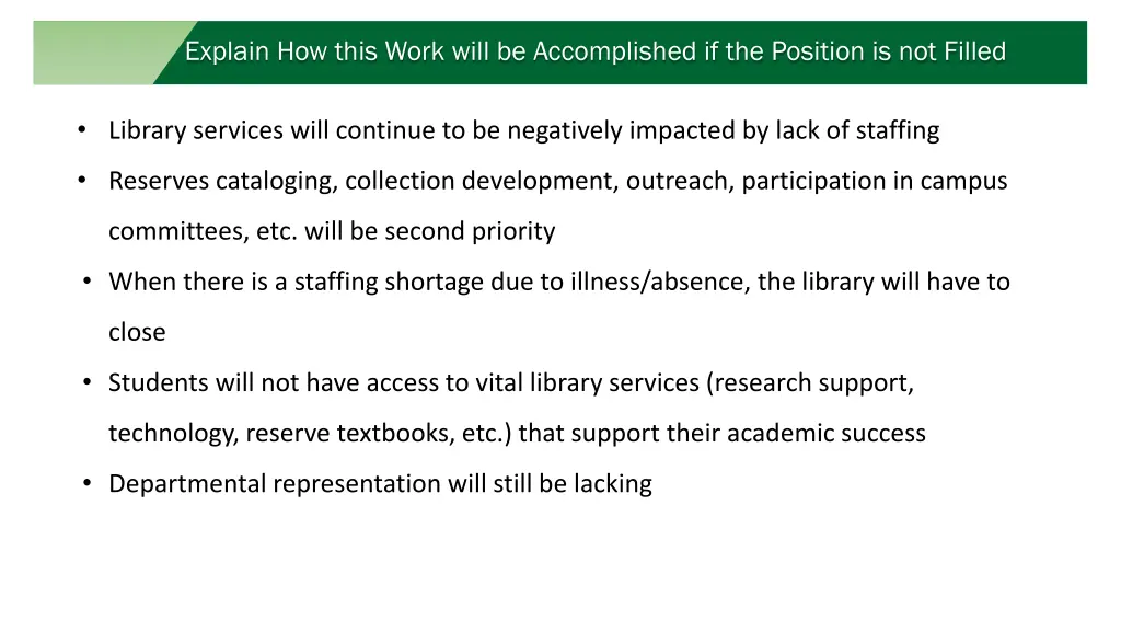 explain how this work will be accomplished
