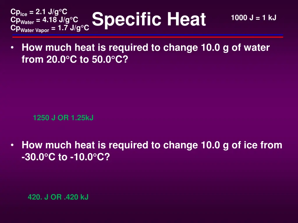 cp ice 2 1 j g c cp water 4 18 j g c cp water