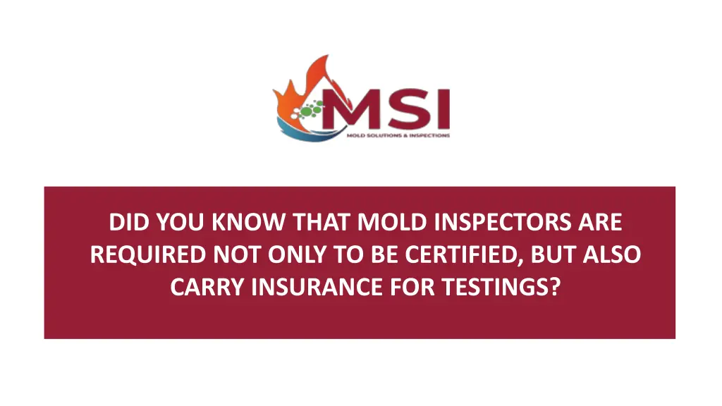 did you know that mold inspectors are required