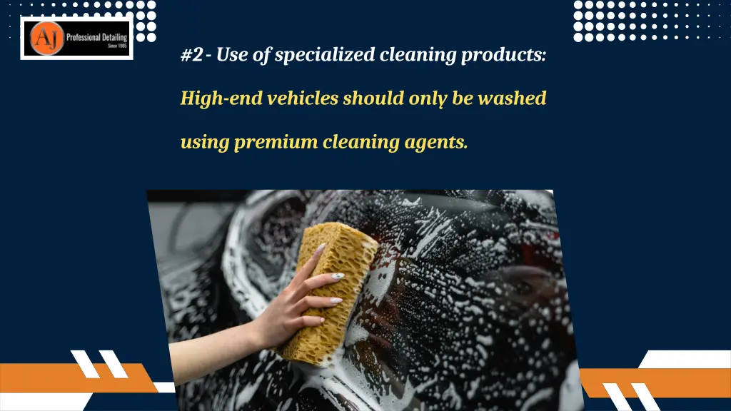 2 use of specialized cleaning products