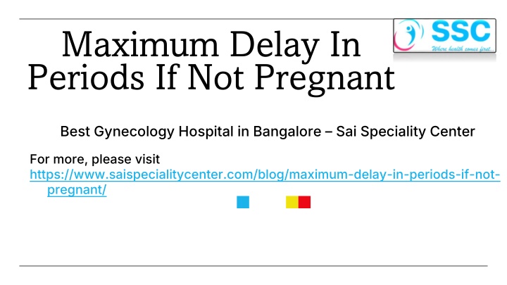 maximum delay in periods if not pregnant