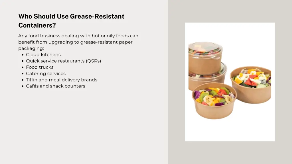 who should use grease resistant containers