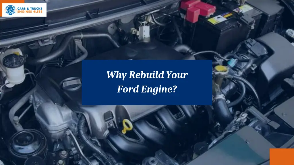why rebuild your ford engine