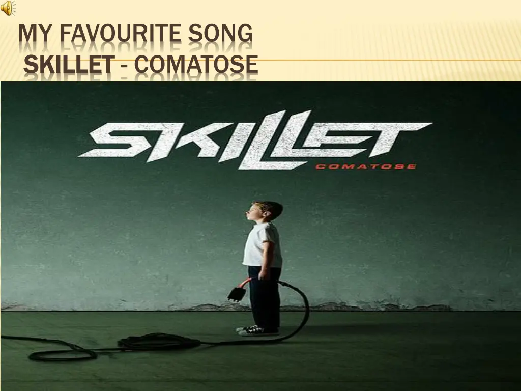 my favourite song skillet skillet comatose