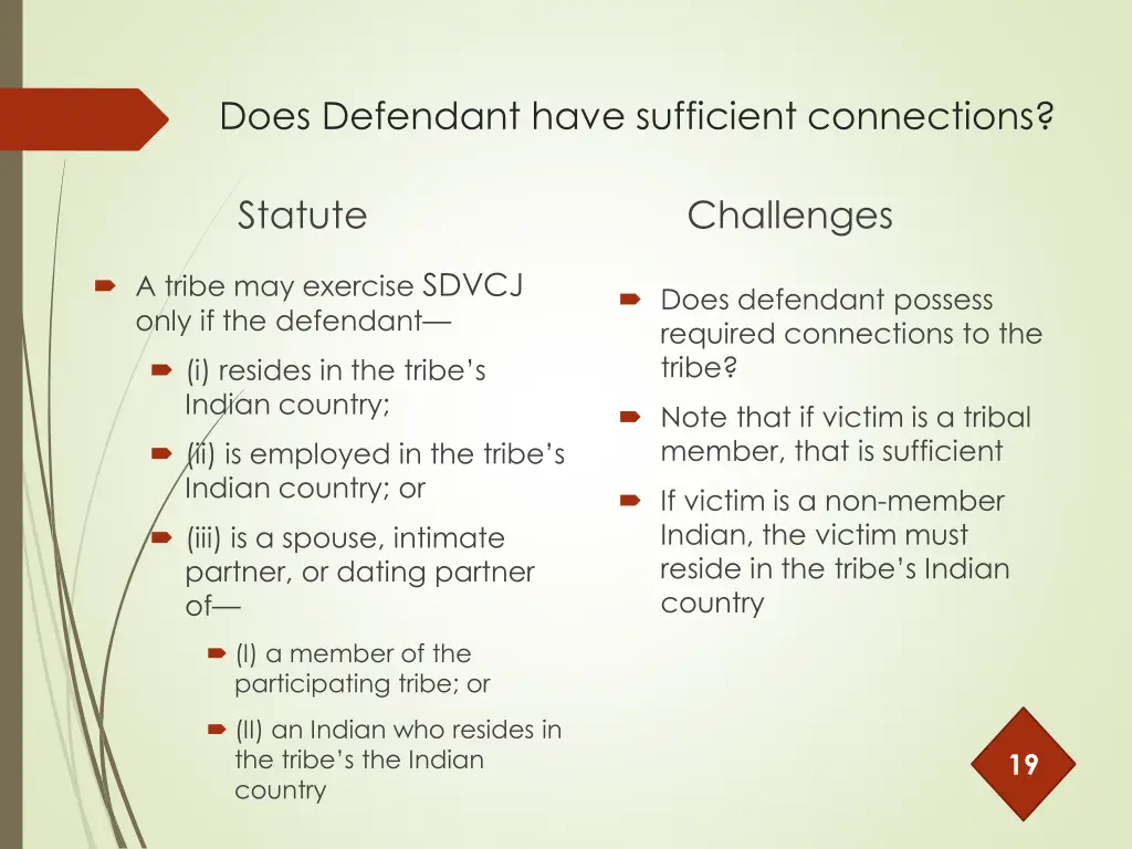 does defendant have sufficient connections