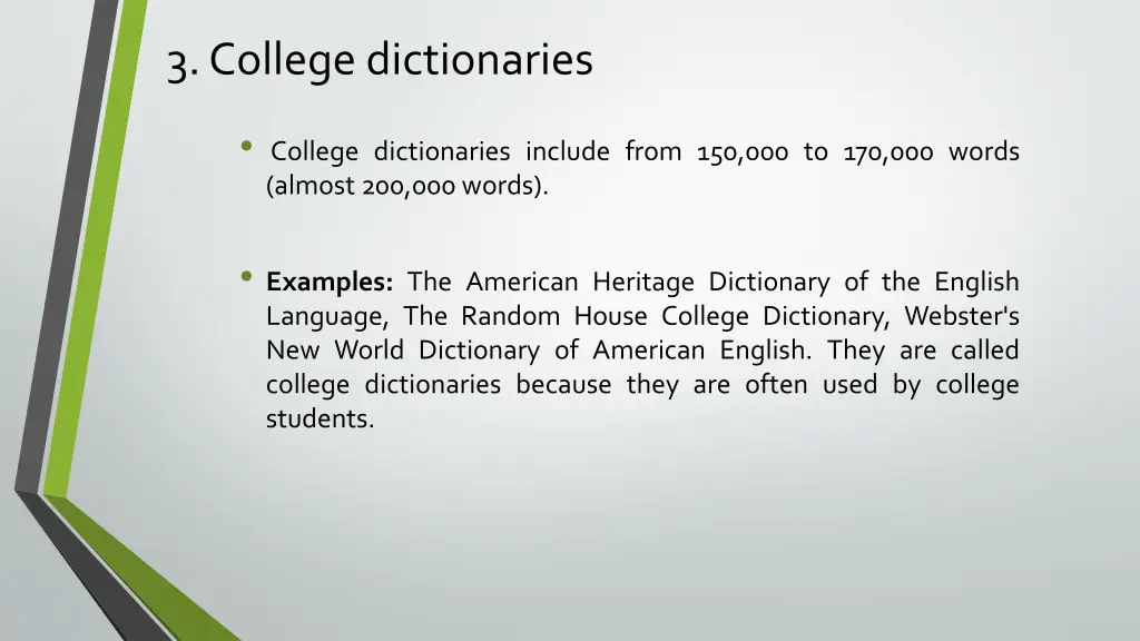 3 college dictionaries