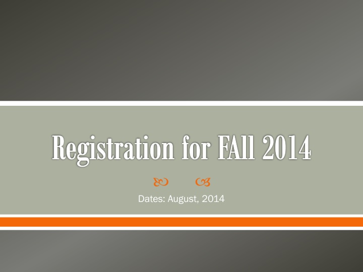 registration for fall2014