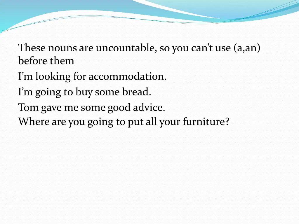 these nouns are uncountable