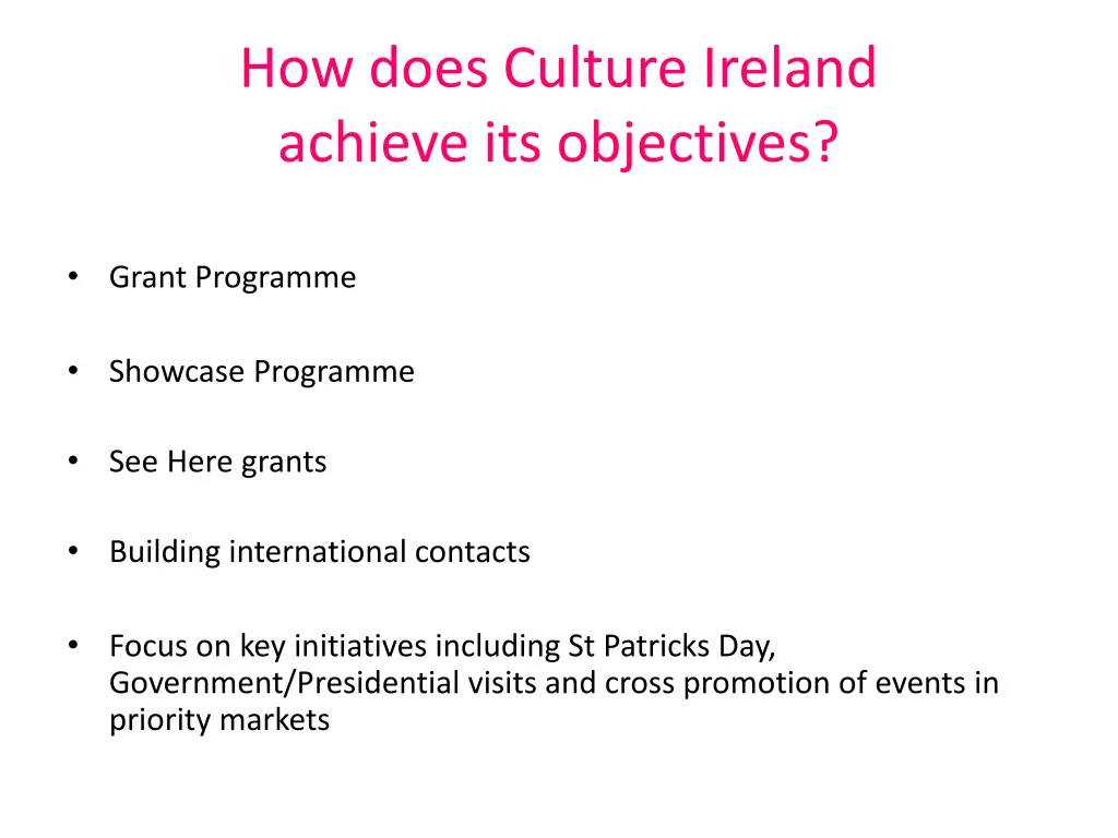 how does culture ireland achieve its objectives