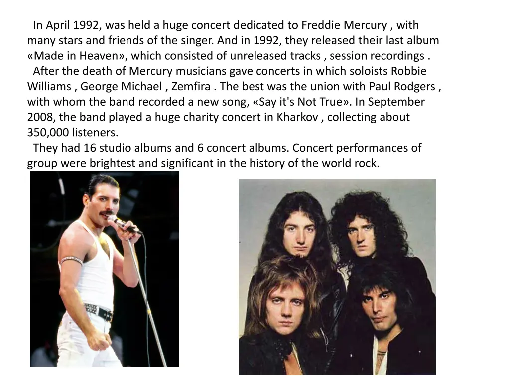 in april 1992 was held a huge concert dedicated