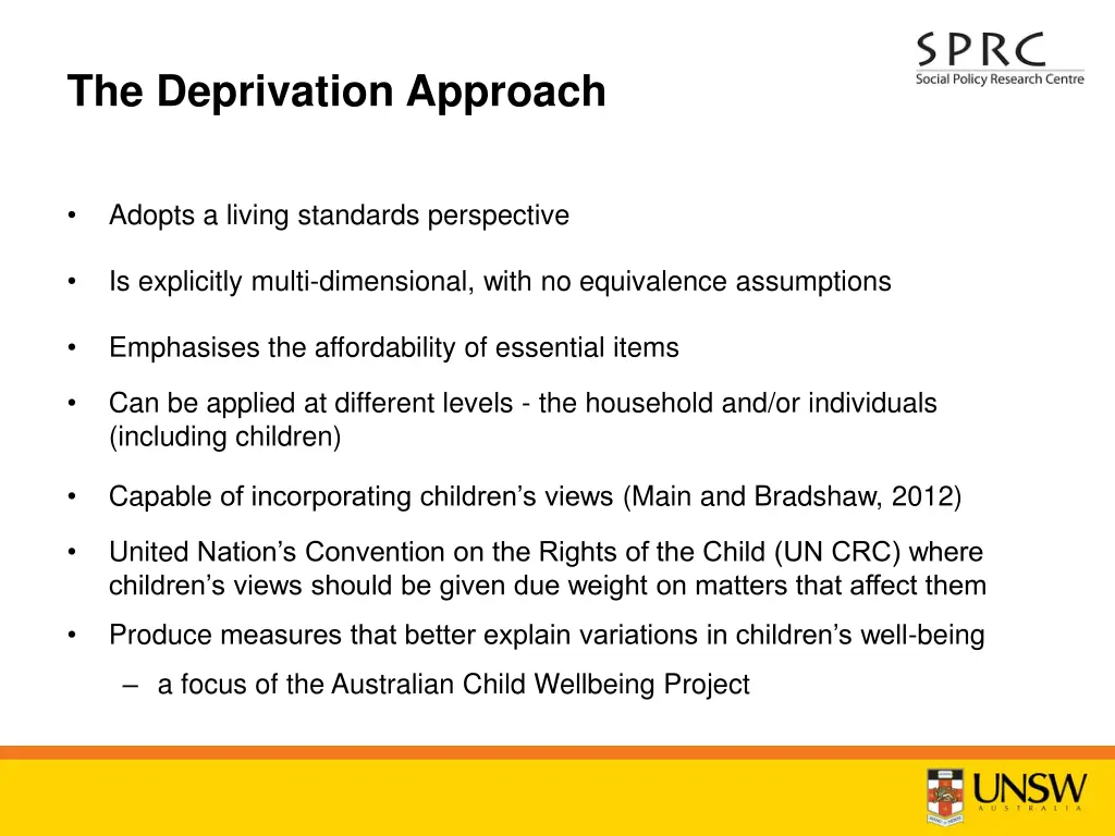 the deprivation approach