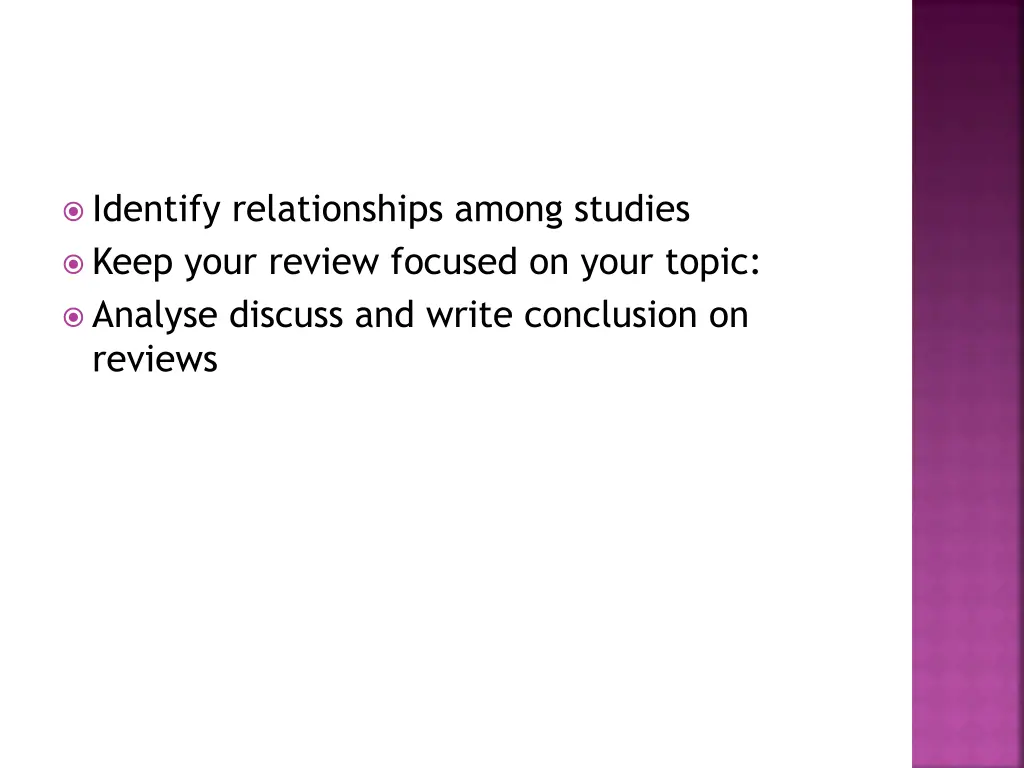 identify relationships among studies keep your