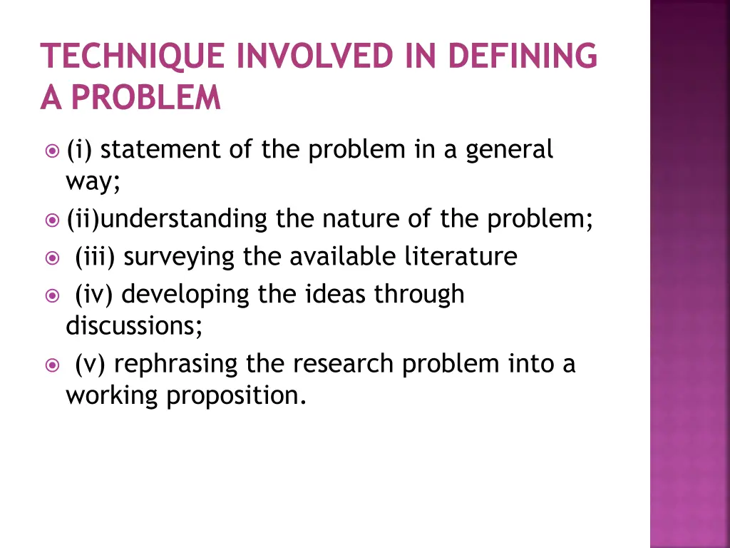 technique involved in defining a problem