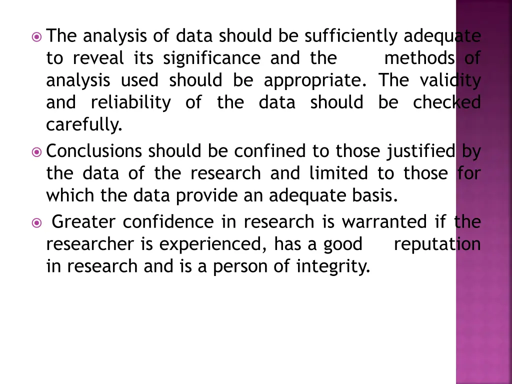 the analysis of data should be sufficiently