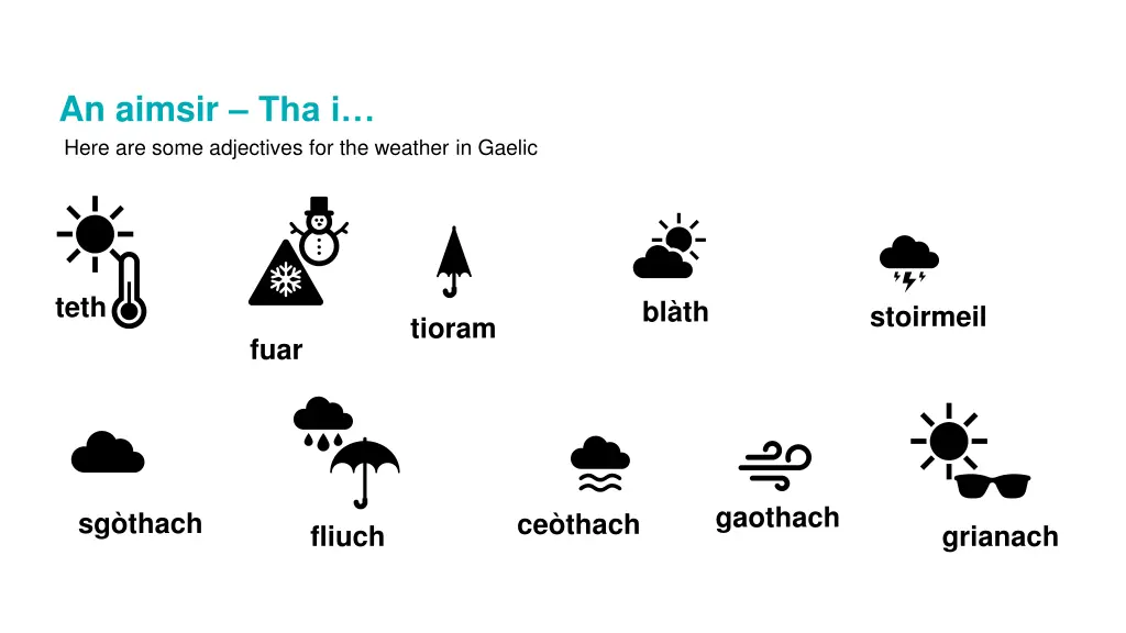 an aimsir tha i here are some adjectives