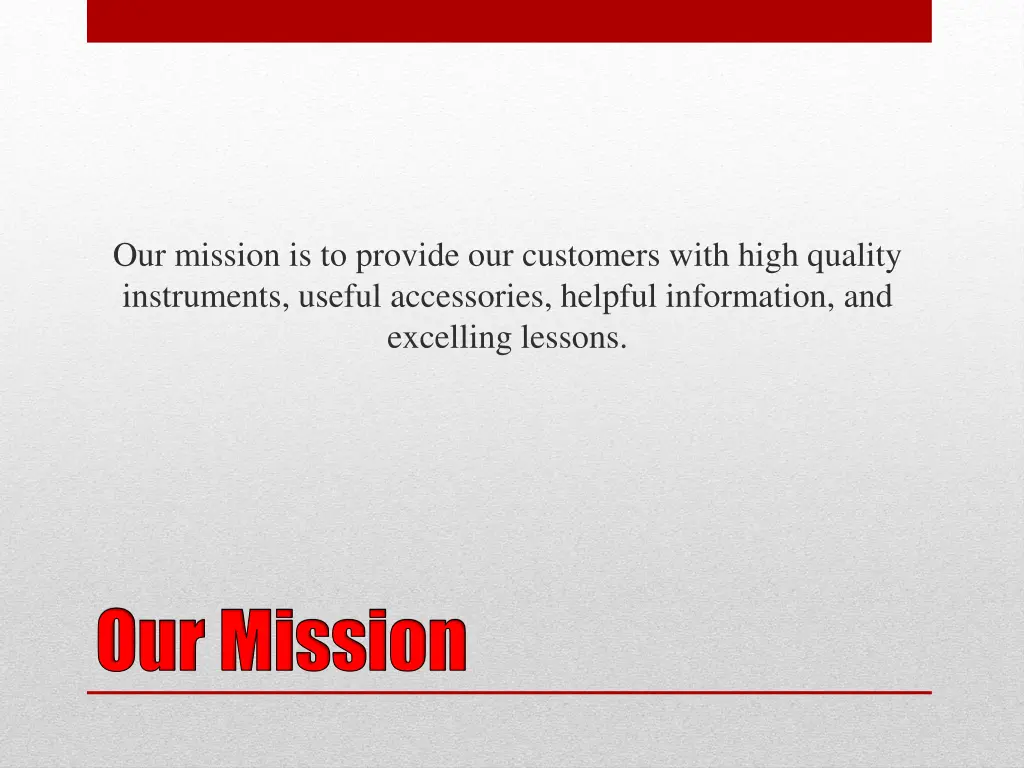 our mission is to provide our customers with high
