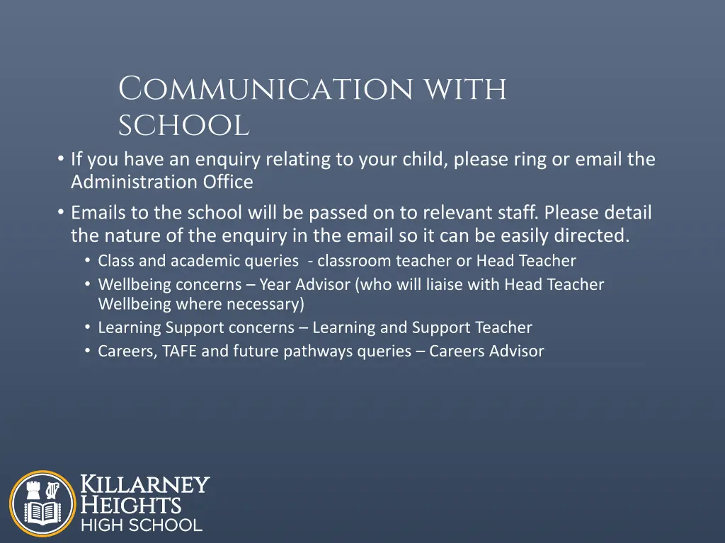 communication with school if you have an enquiry