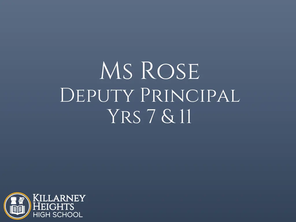 ms rose deputy principal yrs 7 11