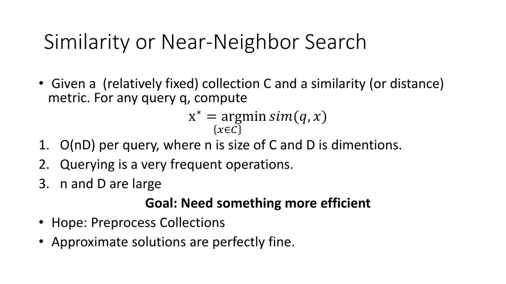 similarity or near neighbor search