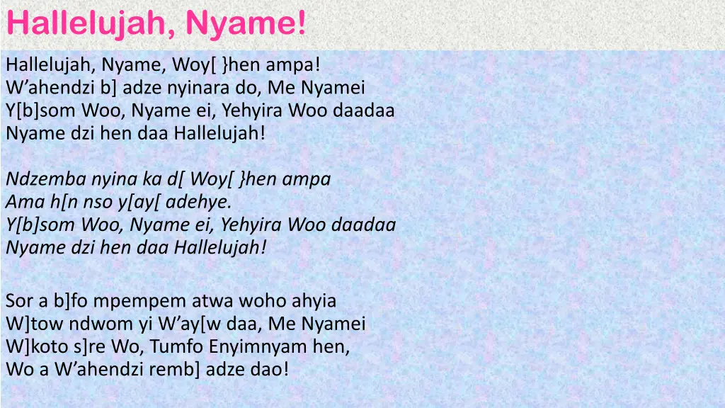 hallelujah nyame