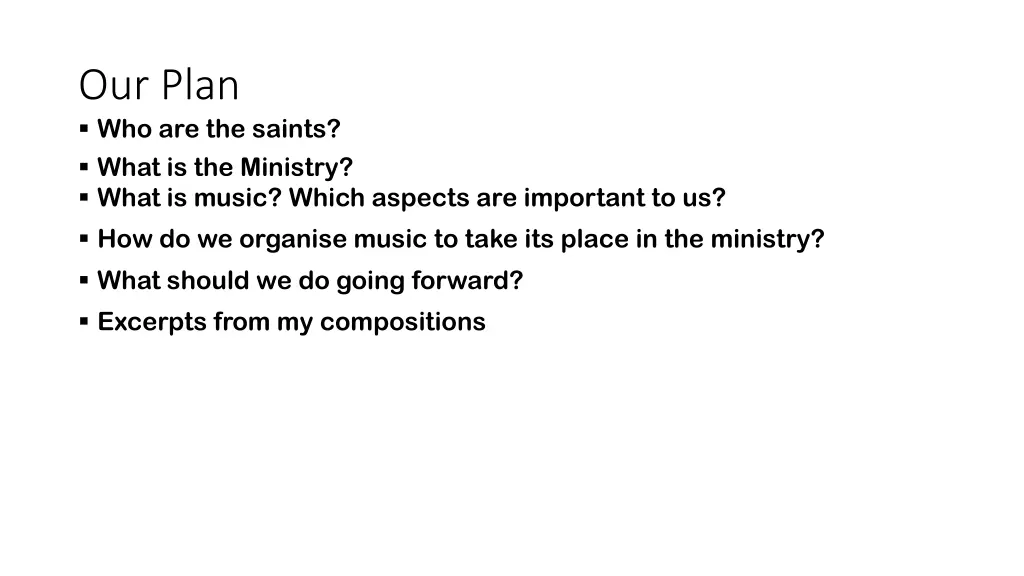 our plan who are the saints what is the ministry