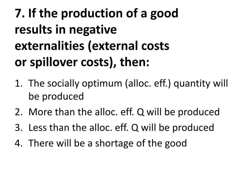 7 if the production of a good results in negative