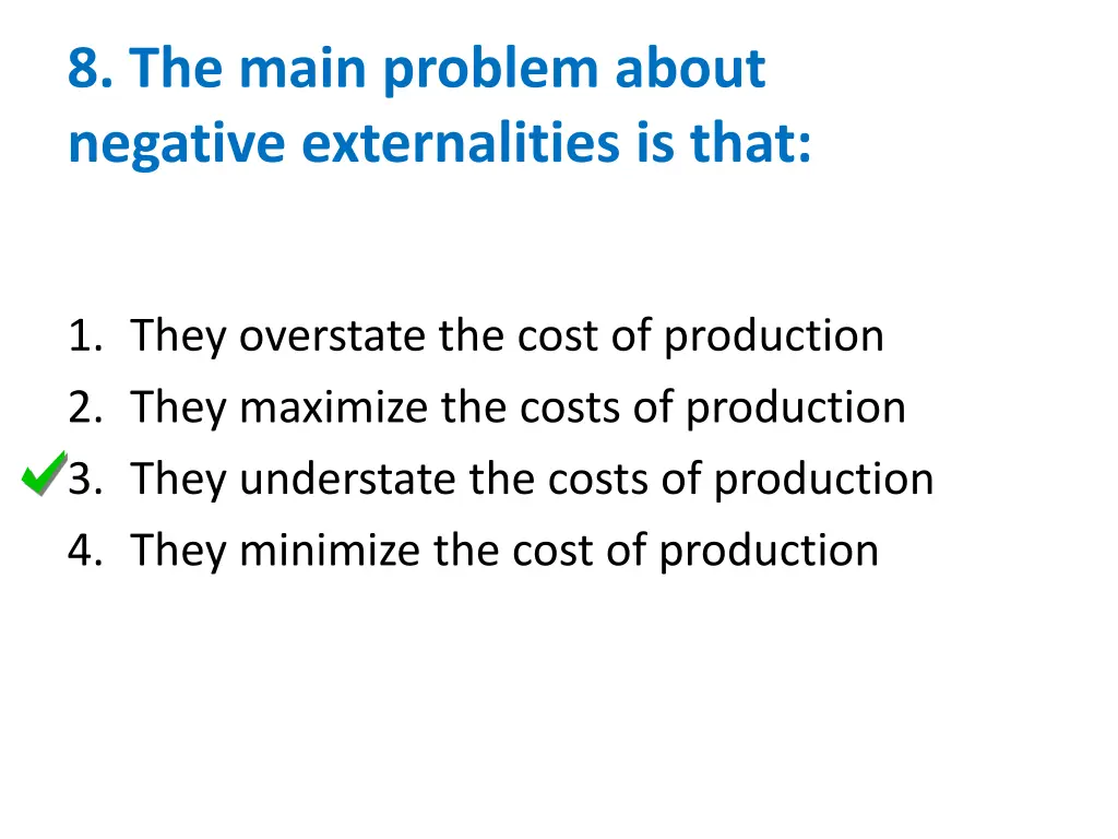 8 the main problem about negative externalities 1