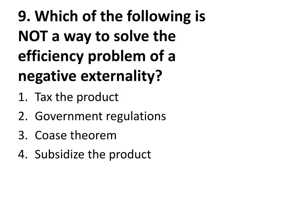 9 which of the following is not a way to solve