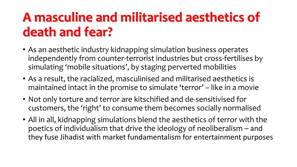 a masculine and militarised aesthetics of death