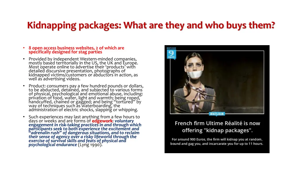 kidnapping packages what are they and who buys