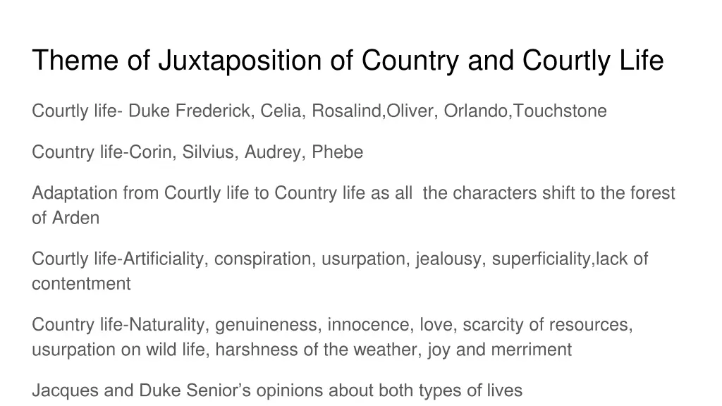 theme of juxtaposition of country and courtly life