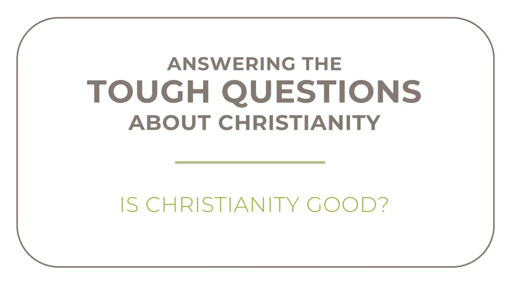 answering the tough questions about christianity