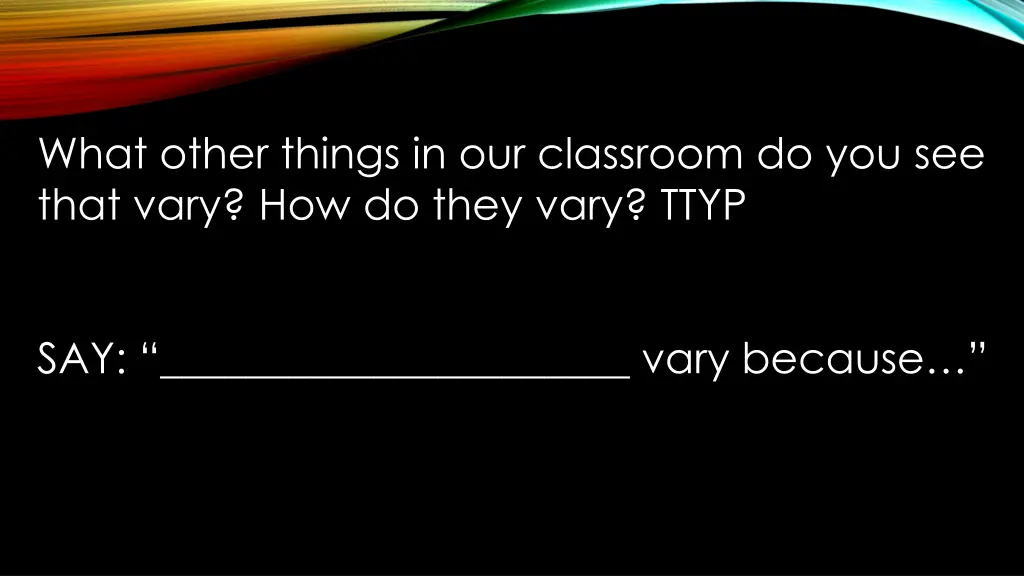 what other things in our classroom