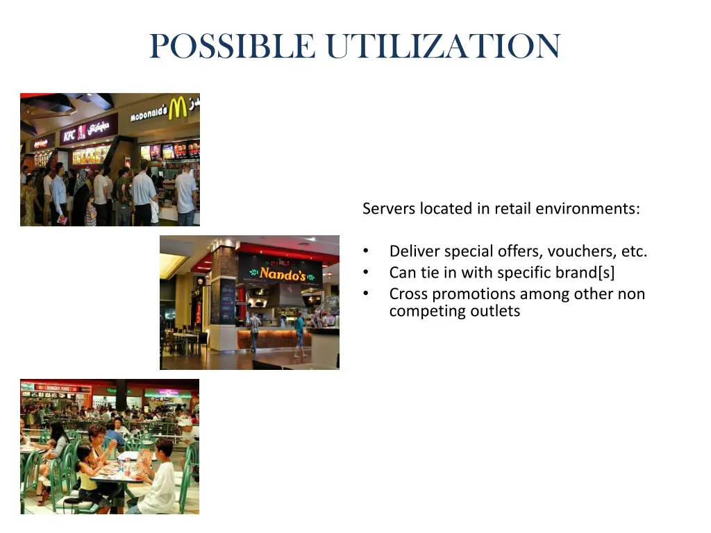it could be placed food outlet possible