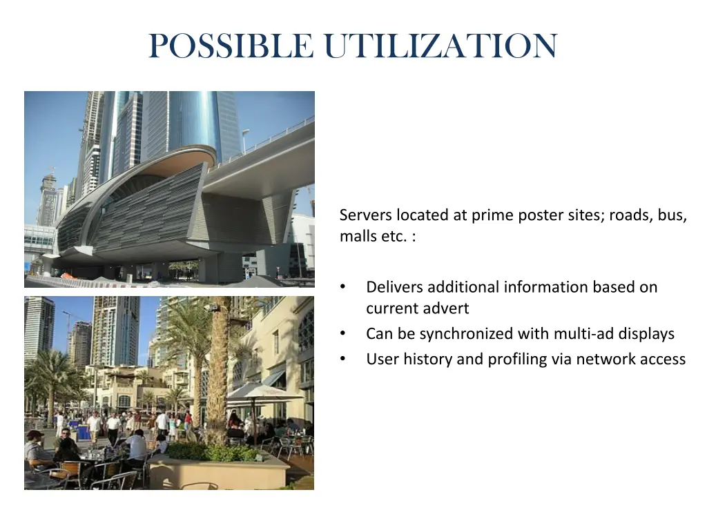it could be placed outdoor possible utilization
