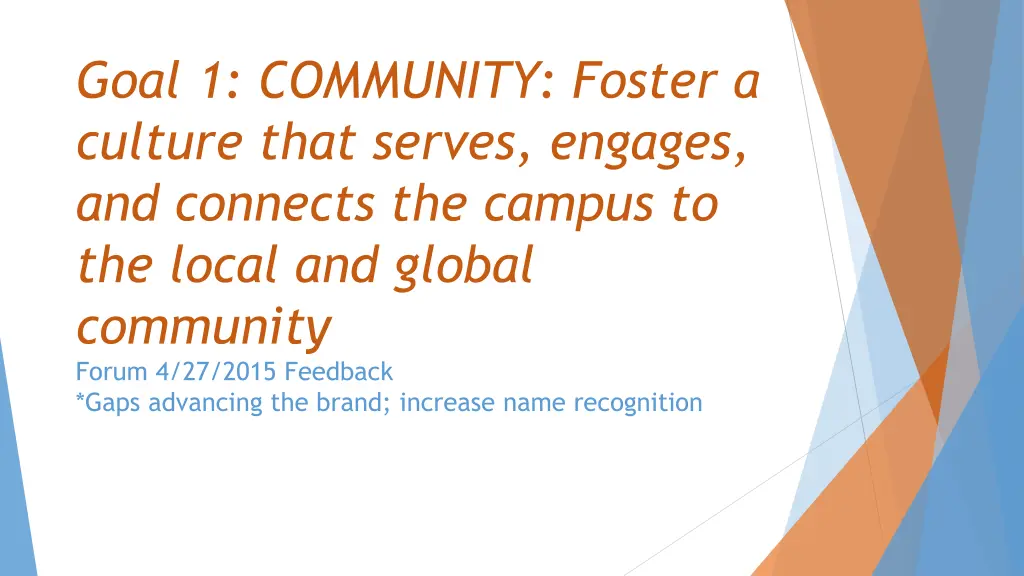 goal 1 community foster a culture that serves