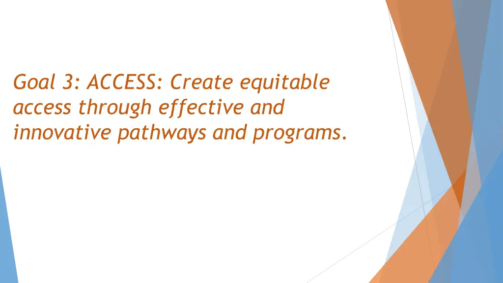 goal 3 access create equitable access through