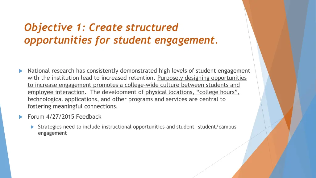 objective 1 create structured opportunities