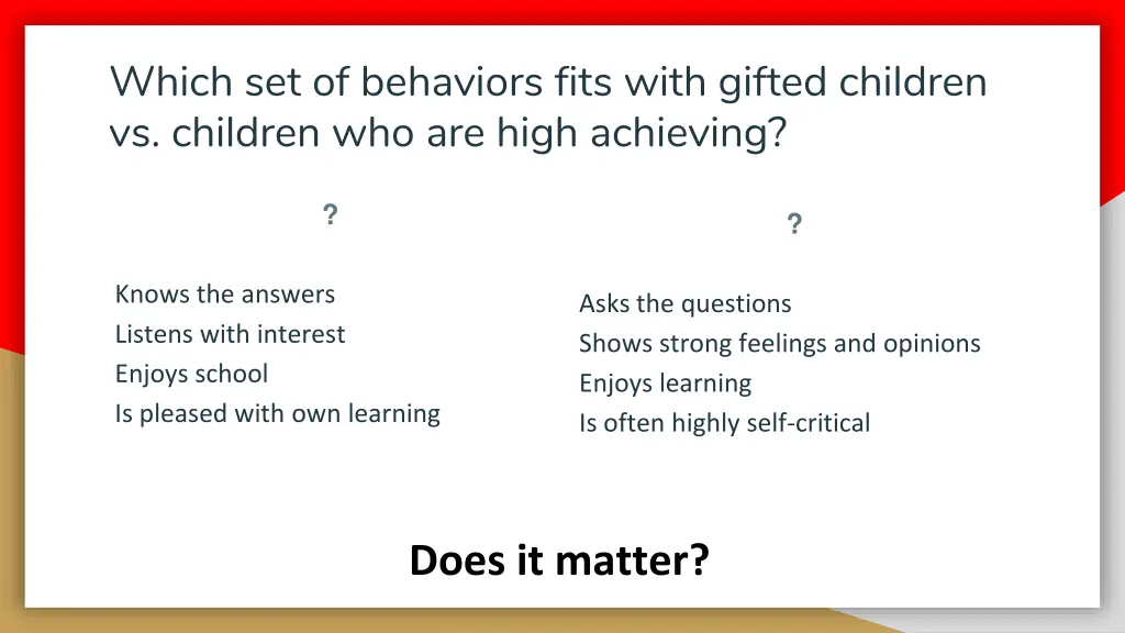 which set of behaviors fits with gifted children