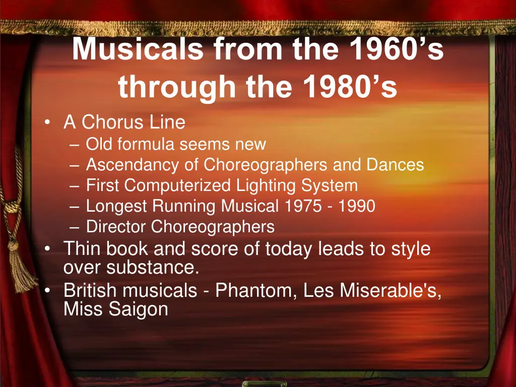musicals from the 1960 s through the 1980 1