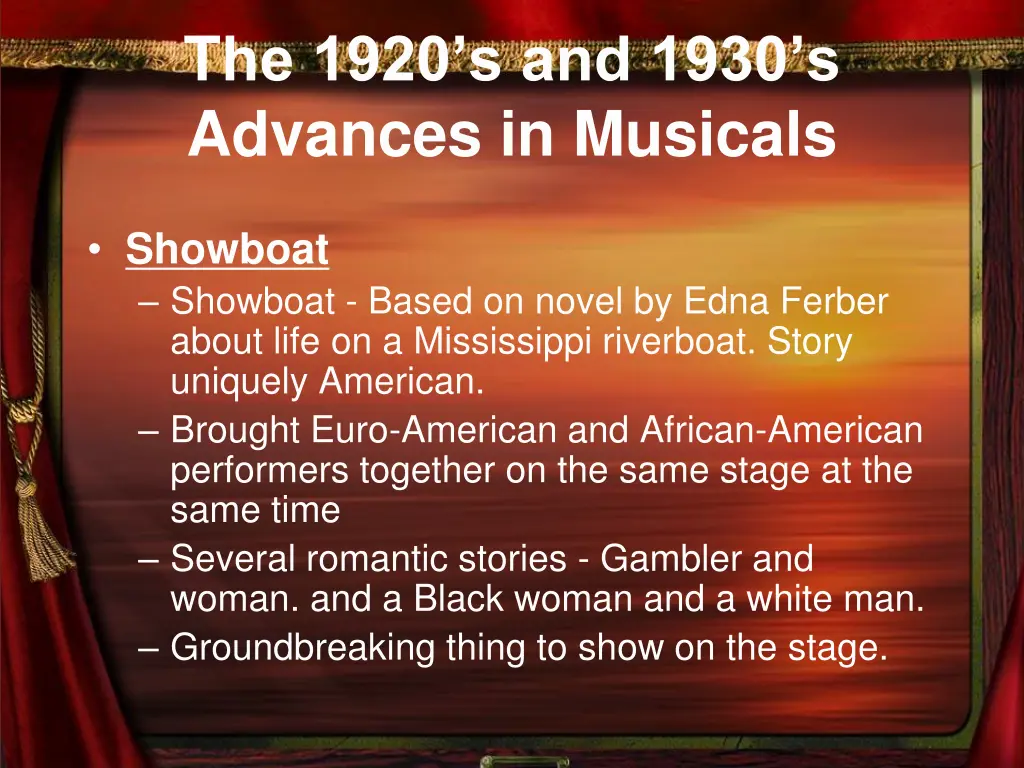 the 1920 s and 1930 s advances in musicals