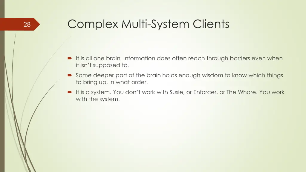 complex multi system clients