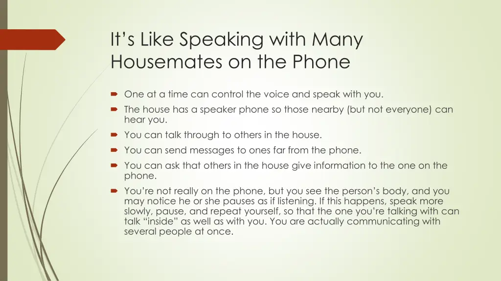 it s like speaking with many housemates