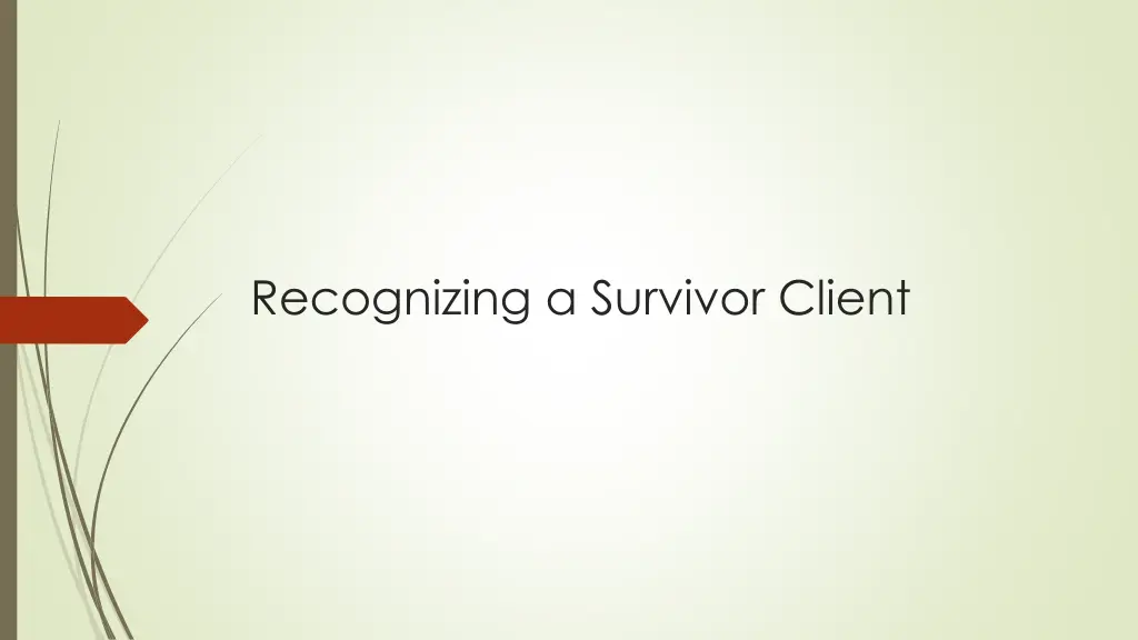 recognizing a survivor client