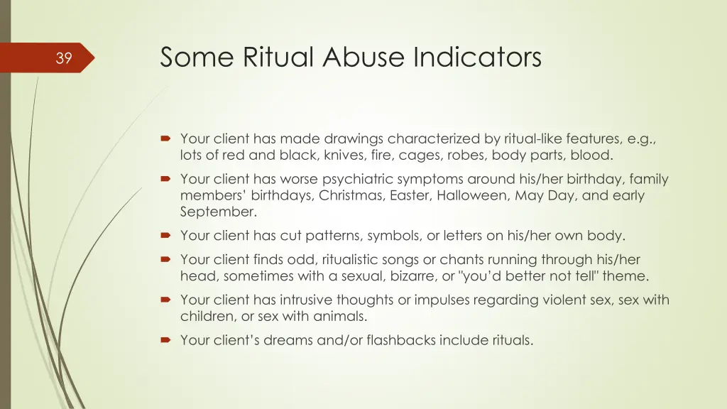 some ritual abuse indicators